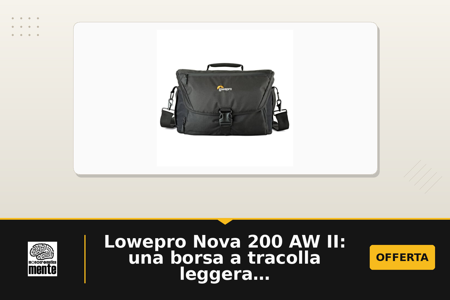 Lowepro Nova 200 AW II: una borsa a tracolla leggera e pronta all’uso per reflex Nero
