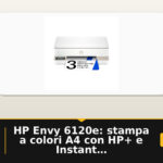 HP Envy 6120e: stampa a colori A4 con HP+ e Instant Ink incluso
